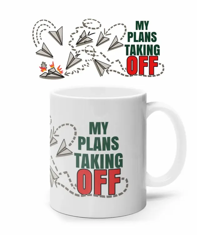 Cană amuzantă din ceramică cu mesajul „My Plans Taking OFF” și avioane de hârtie pe trasee haotice, inclusiv un avion ilustrat ca “în flăcări”.
