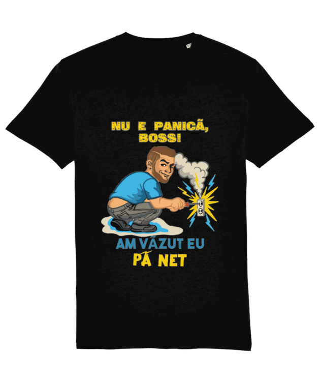 Tricou amuzant nu e panică boss: Mockup tricou negru cu mesaj „Nu e panică, boss!” și text „Am văzut eu pă net”, cu ilustrație tip reparație cu scântei, pe fundal alb.